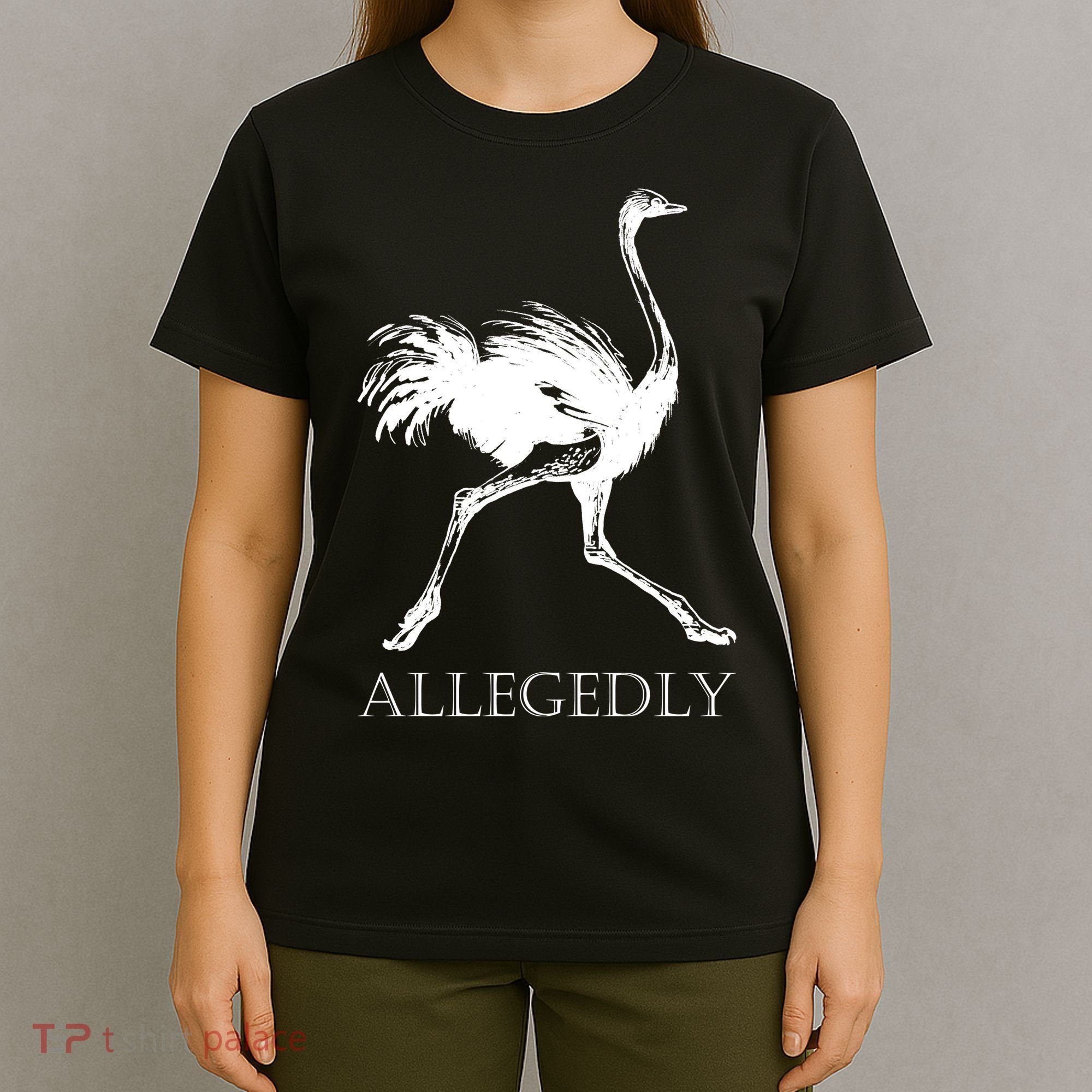 Allegedly Ostrich Flightless Bird T-Shirt