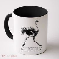 Allegedly Ostrich Flightless Bird Coffee Mug thumb 0