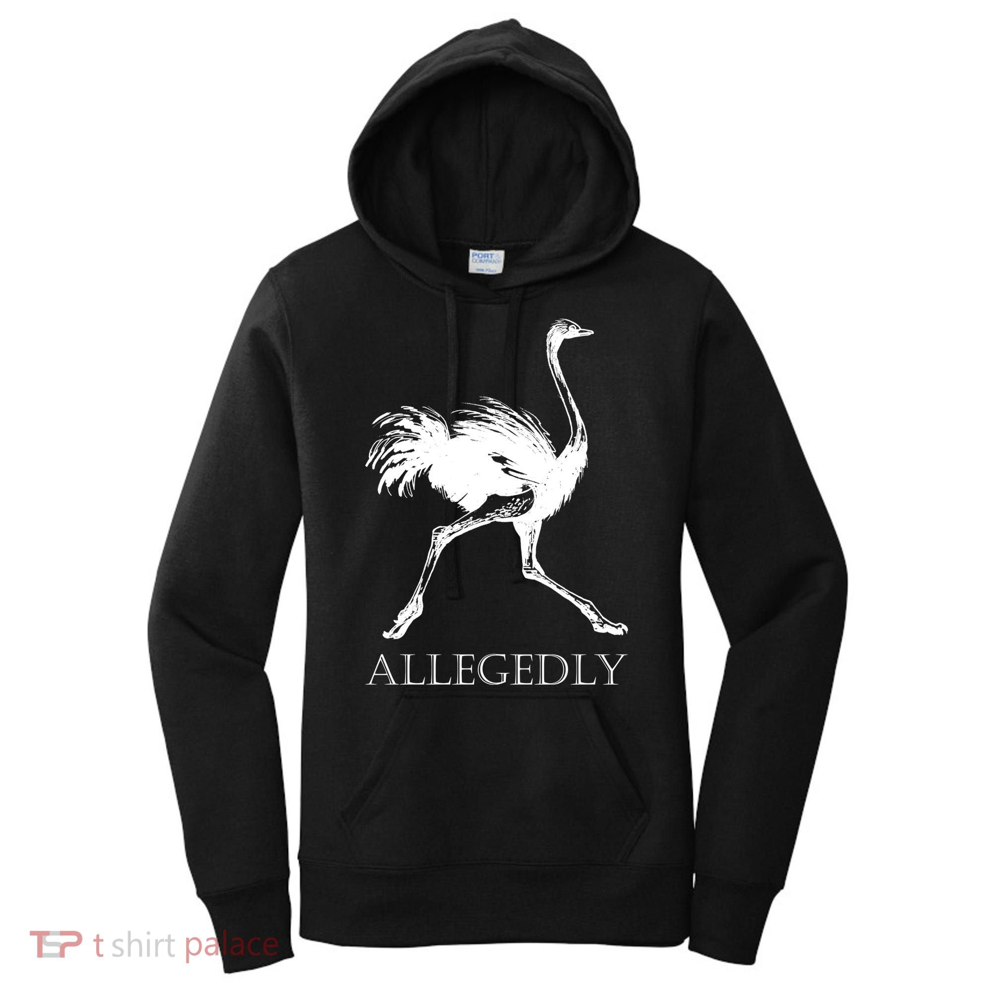 Allegedly Ostrich Flightless Bird Women's Hoodie