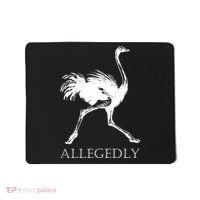 Allegedly Ostrich Flightless Bird Mousepad thumb 0