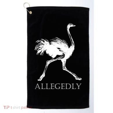 Allegedly Ostrich Flightless Bird Golf Towel