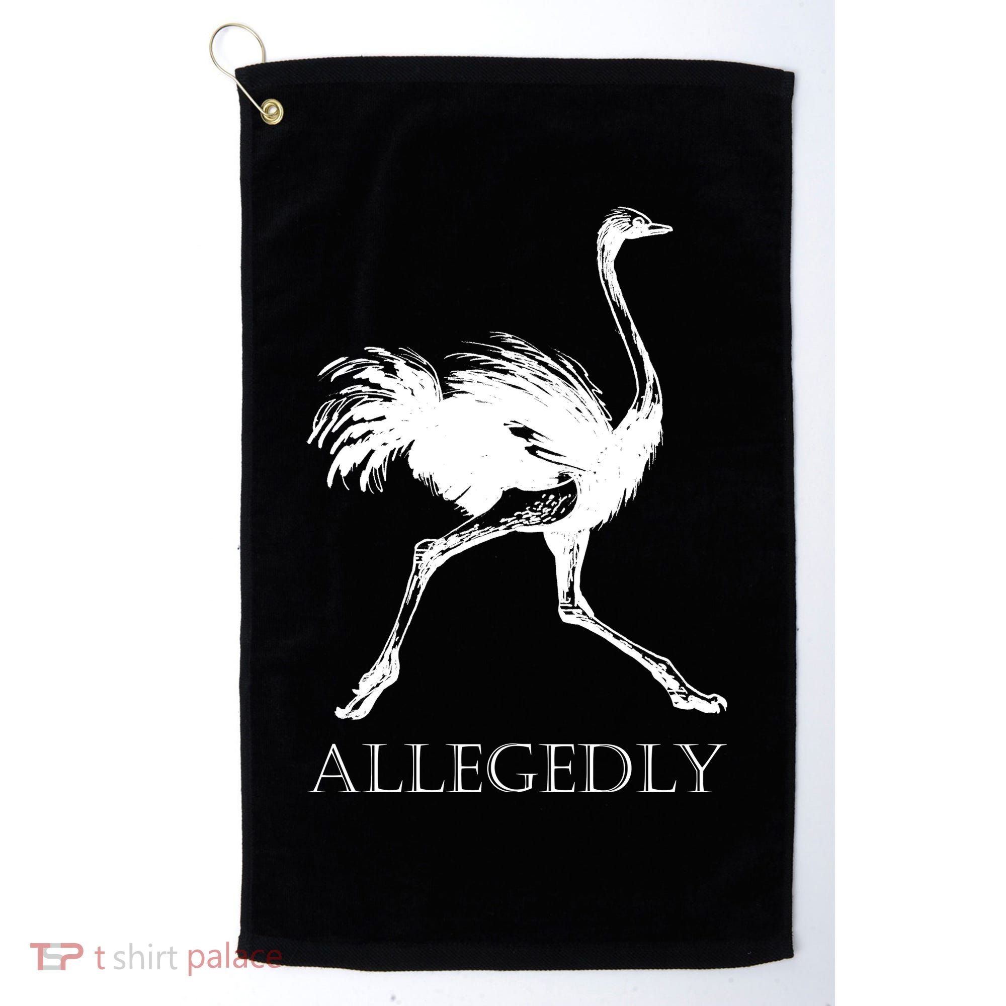 Allegedly Ostrich Flightless Bird Golf Towel