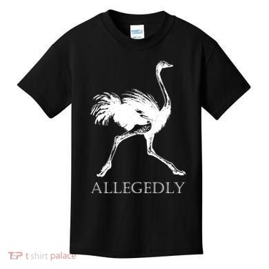 Allegedly Ostrich Flightless Bird Kids T-Shirt