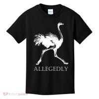 Allegedly Ostrich Flightless Bird Kids T-Shirt thumb 0