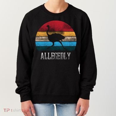 Allegedly Ostrich Lover Vintage Women's Sweatshirt