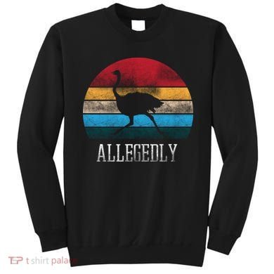 Allegedly Ostrich Lover Vintage Sweatshirt