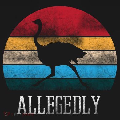 Allegedly Ostrich Lover Vintage Sweatshirt
