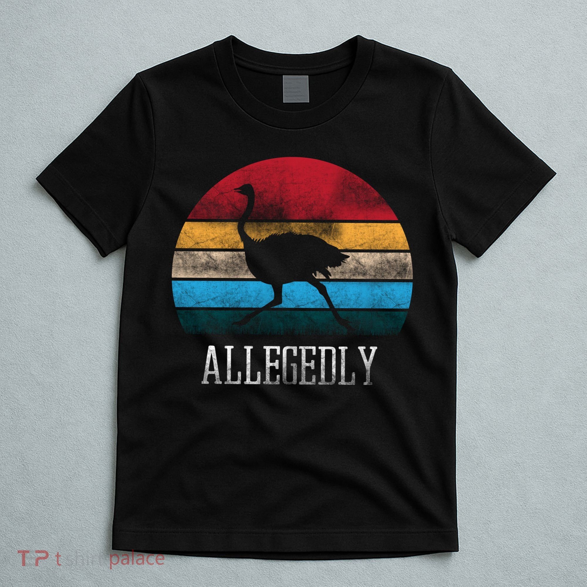 Allegedly Ostrich Lover Vintage T-Shirt