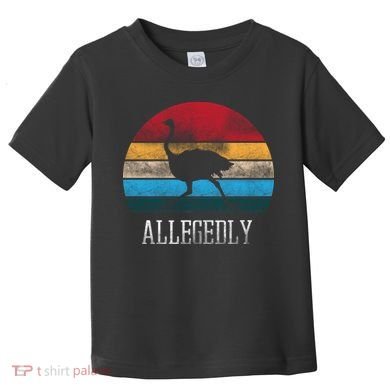 Allegedly Ostrich Lover Vintage Toddler T-Shirt