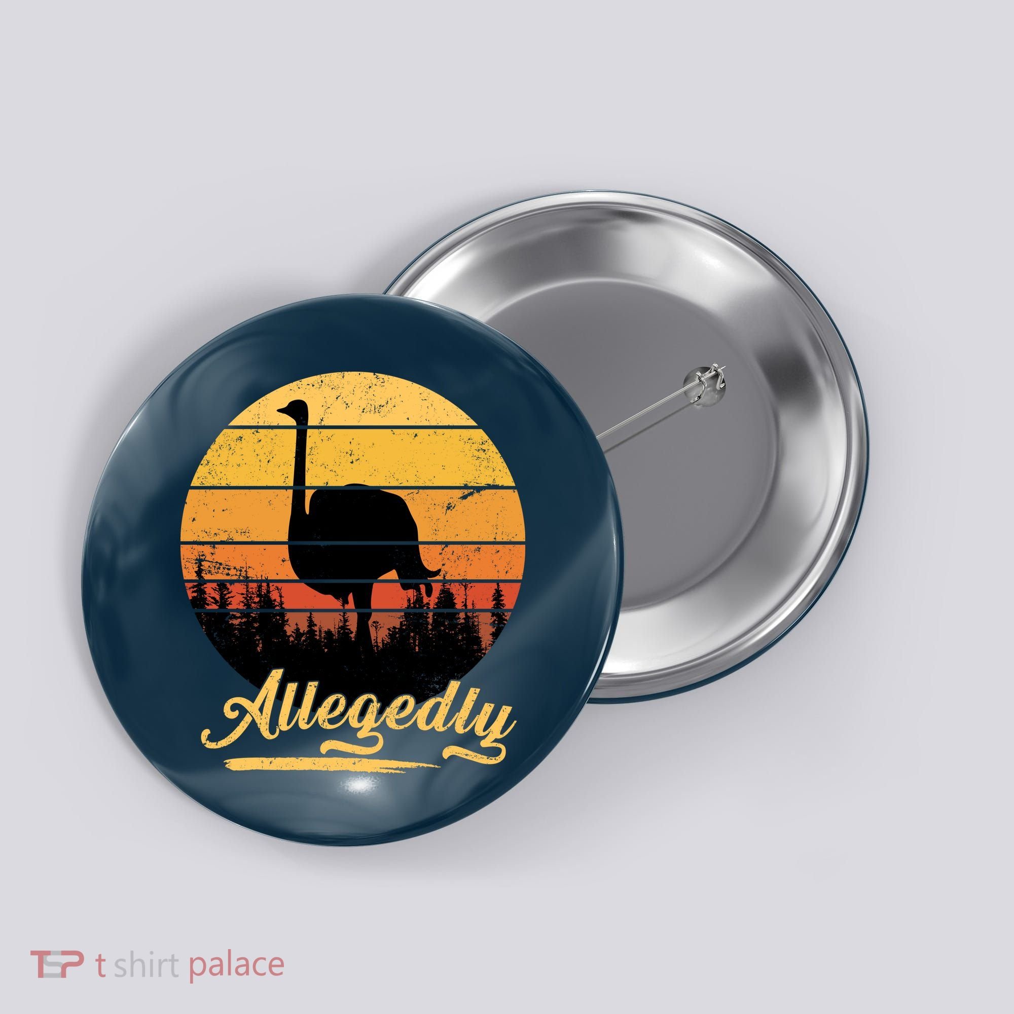 Allegedly Ostrich Retro Button