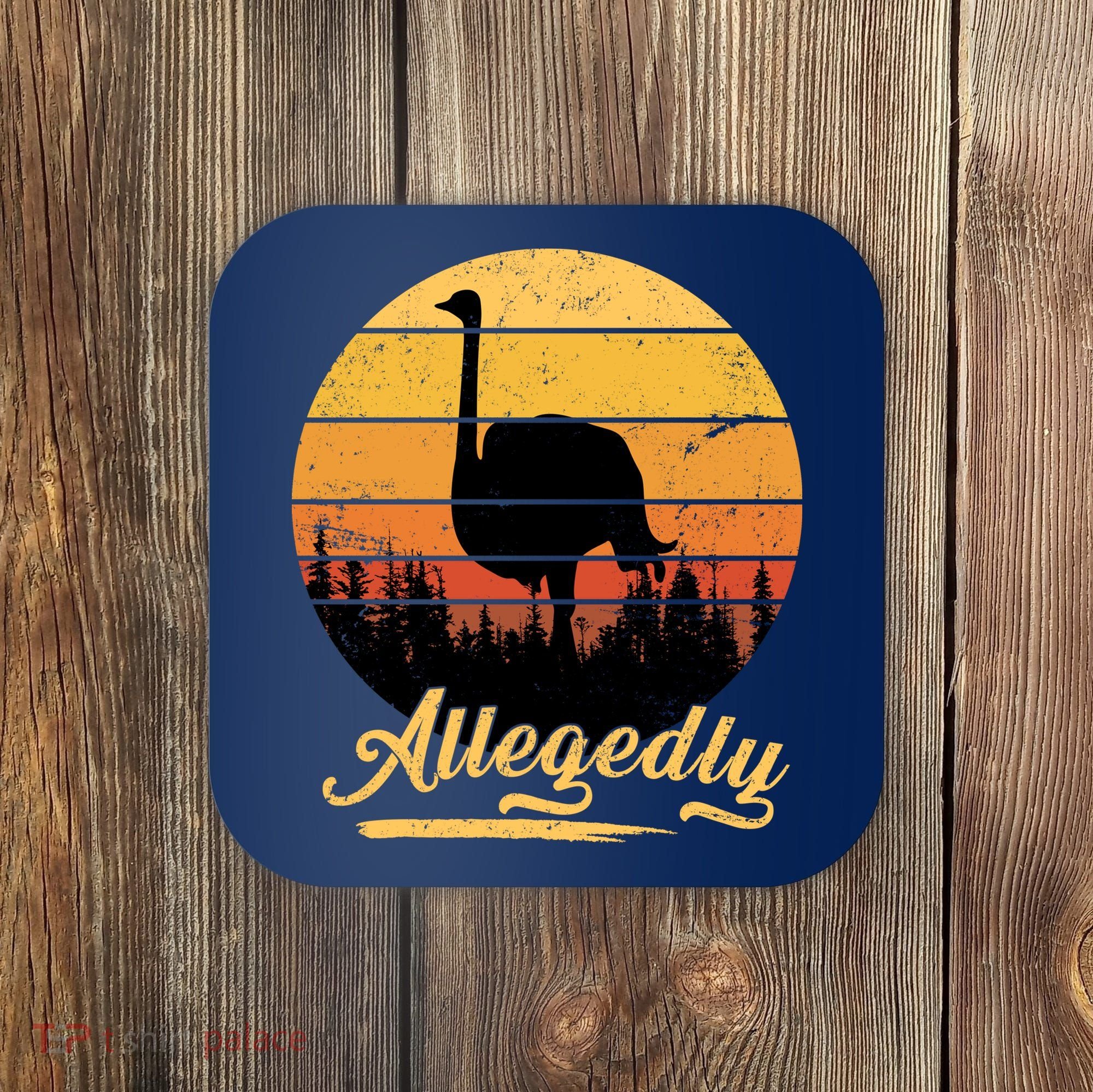 Allegedly Ostrich Retro Coaster