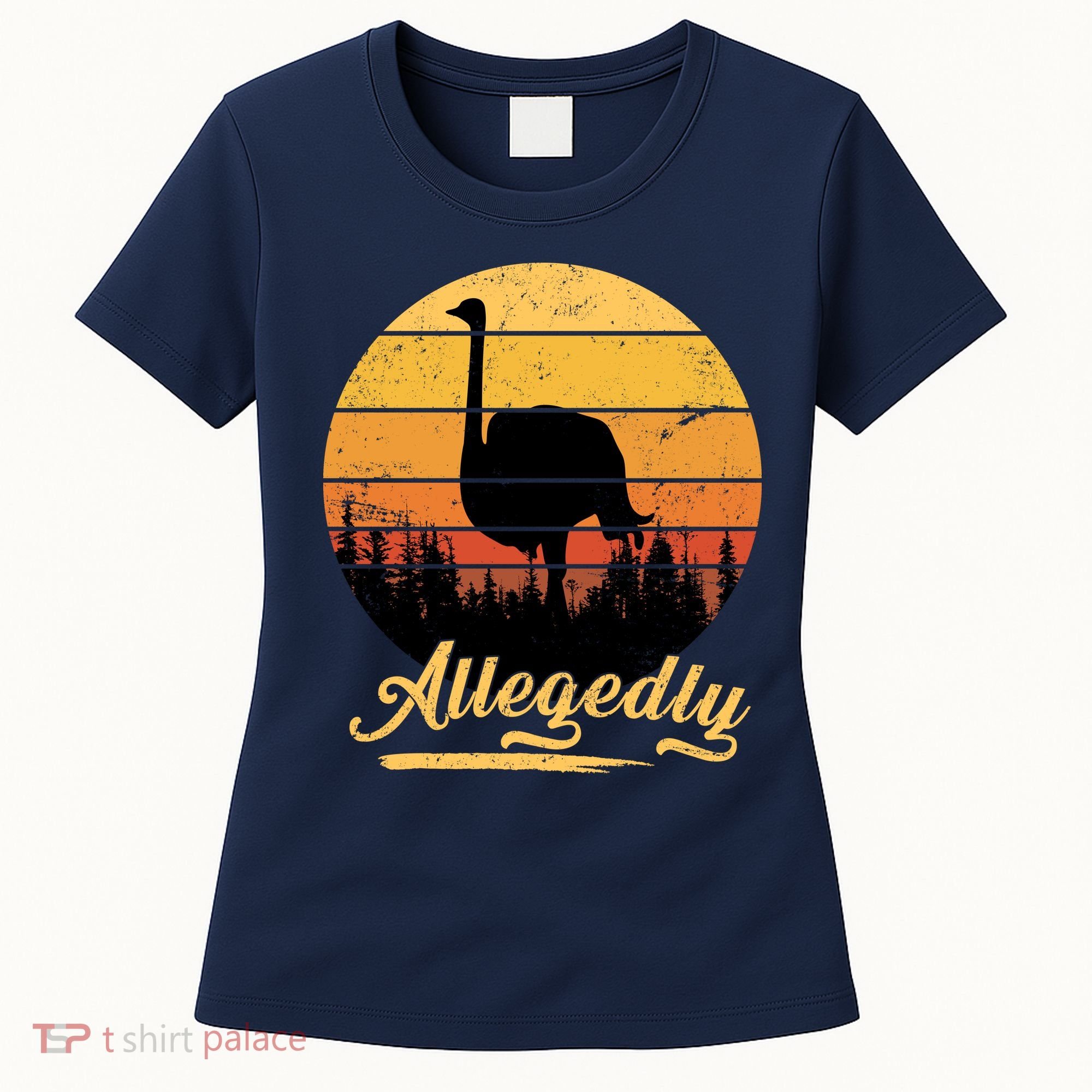 Allegedly Ostrich Retro Women's T-Shirt