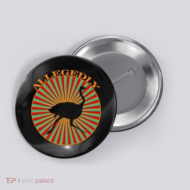 Allegedly Ostrich Retro Bird  Button