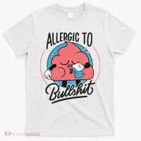 Allergic To Bullshit Funny T-Shirt thumb 0