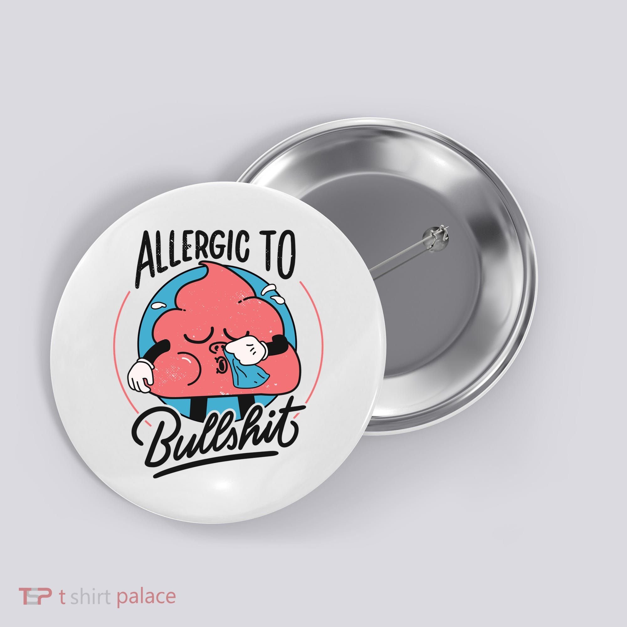 Allergic To Bullshit Funny Button