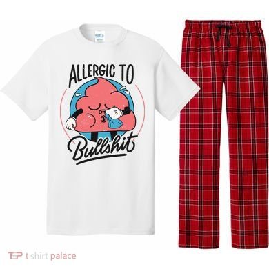 Allergic To Bullshit Funny Pajama Set