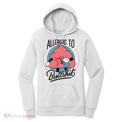 Allergic To Bullshit Funny Women's Hoodie