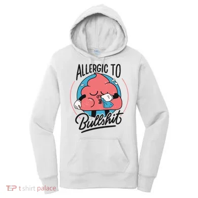 Allergic To Bullshit Funny Women's Hoodie