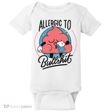 Allergic To Bullshit Funny Baby Bodysuit