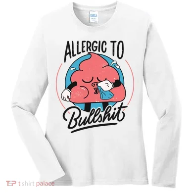 Allergic To Bullshit Funny Women's Long Sleeve Shirt