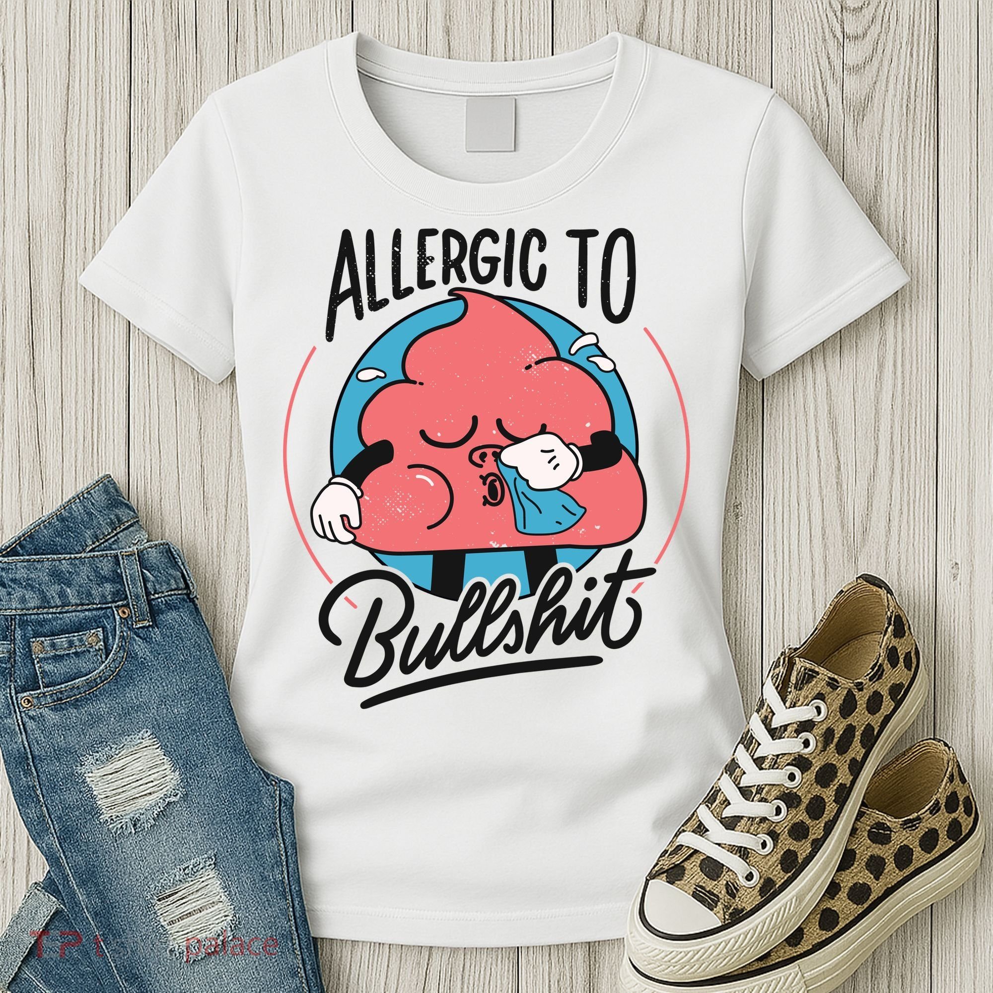 Allergic To Bullshit Funny Women's T-Shirt