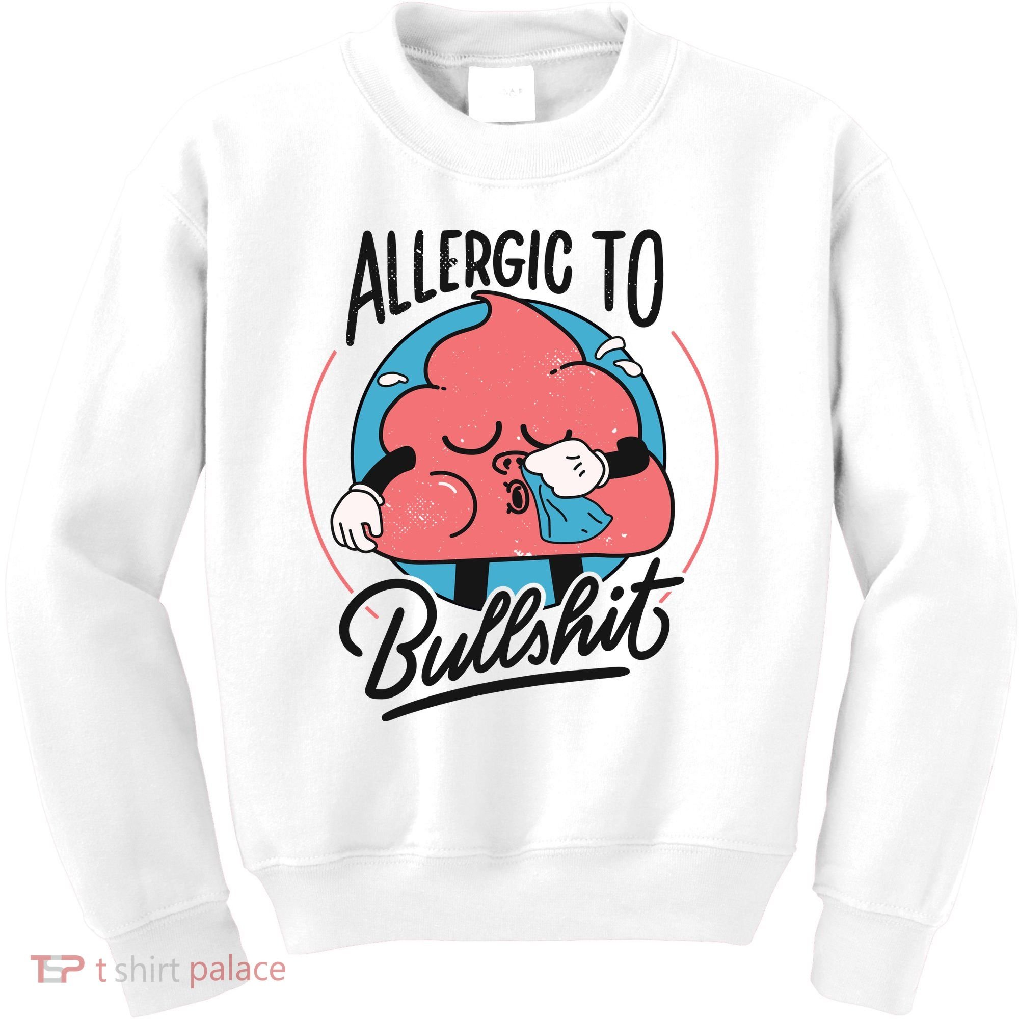 Allergic To Bullshit Funny Kids Sweatshirt