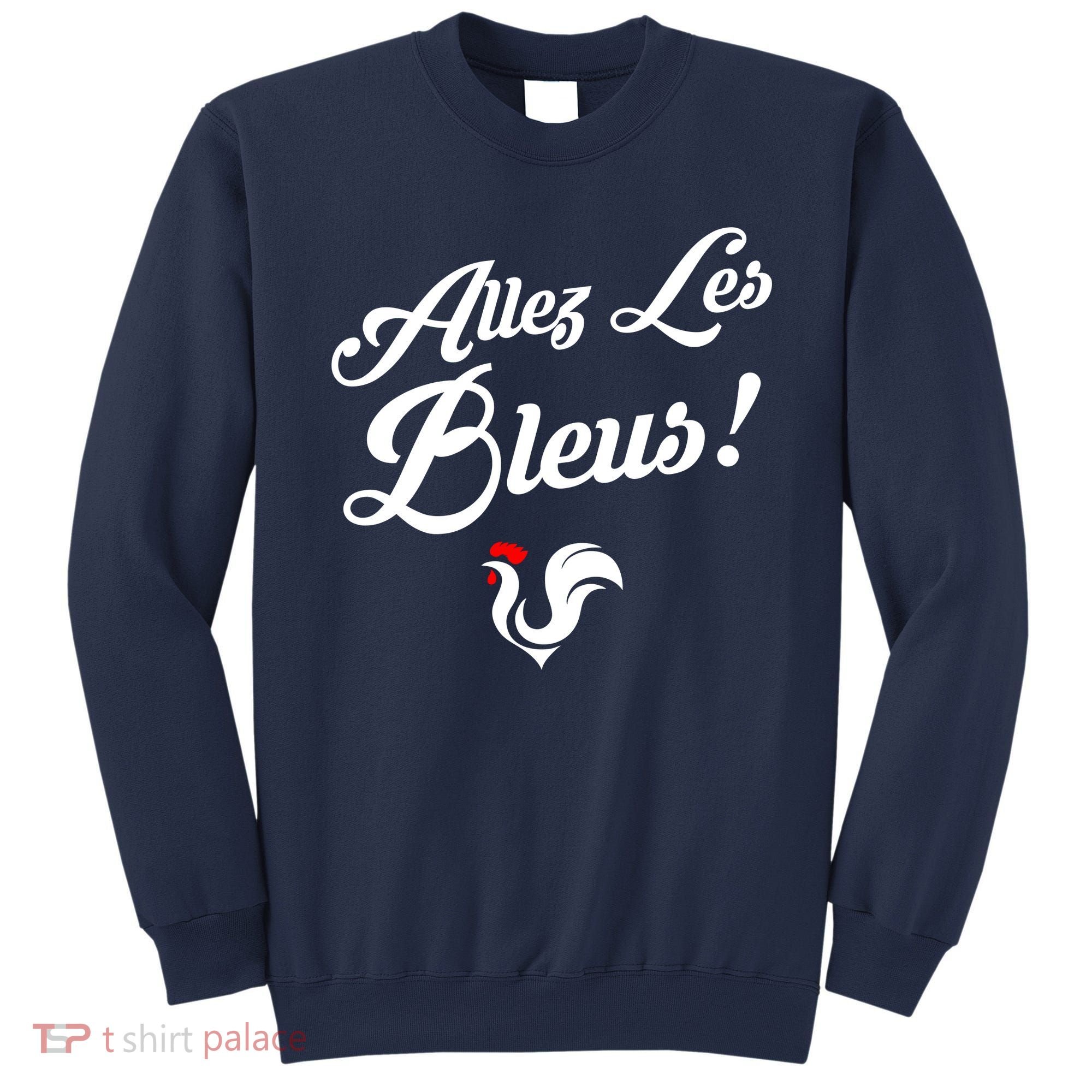 Allez Les Bleus France Team Chant Soccer Sweatshirt