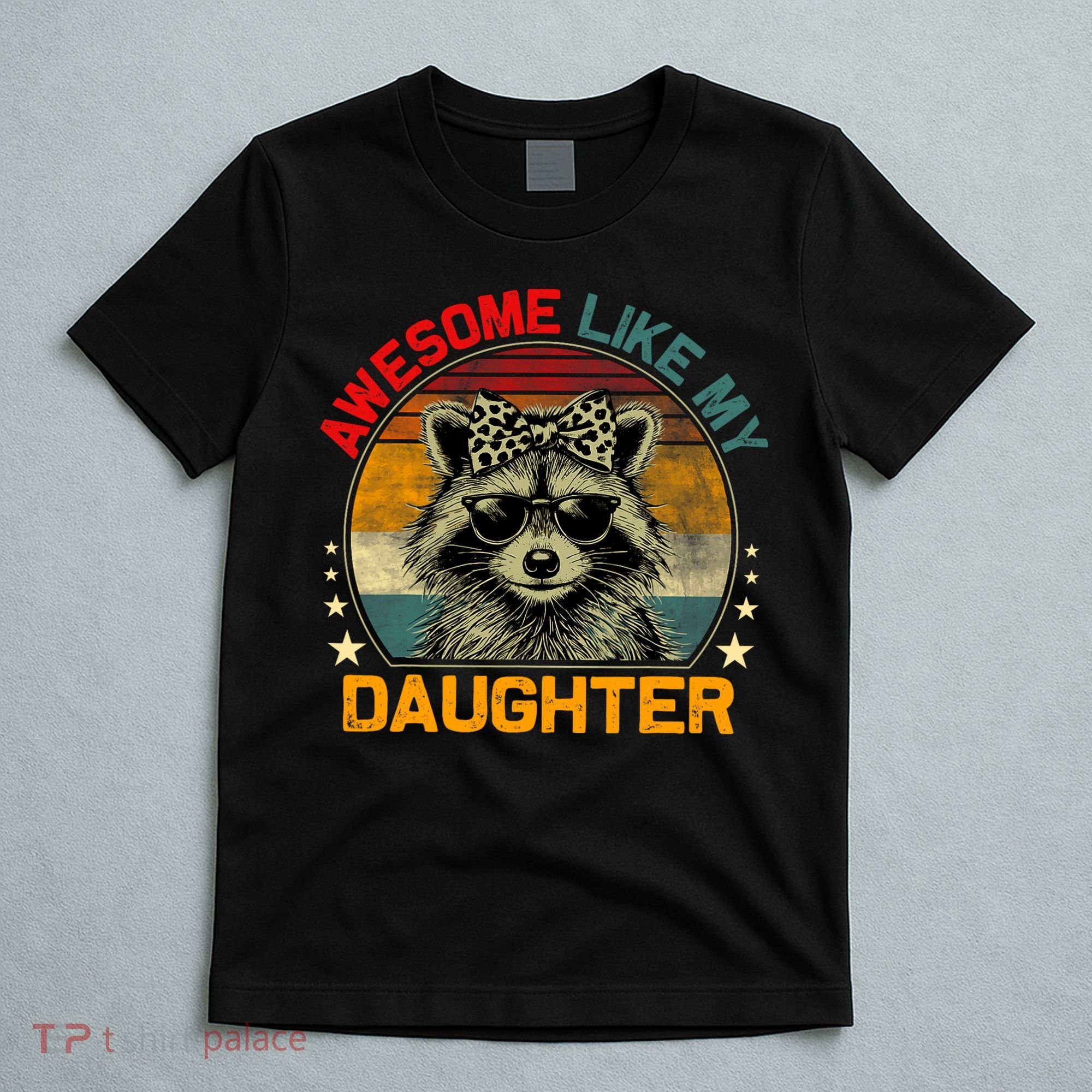 Awesome Like My Daughter Retro Funny Father's Day Dad  T-Shirt