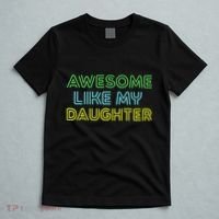 Awesome Like My Daughter Funny Dad Joke Gift Fathers Day T-Shirt thumb 5