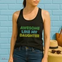 Awesome Like My Daughter Funny Dad Joke Gift Fathers Day Women's Tank Top thumb 2