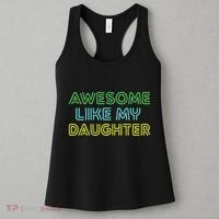 Awesome Like My Daughter Funny Dad Joke Gift Fathers Day Women's Tank Top thumb 3