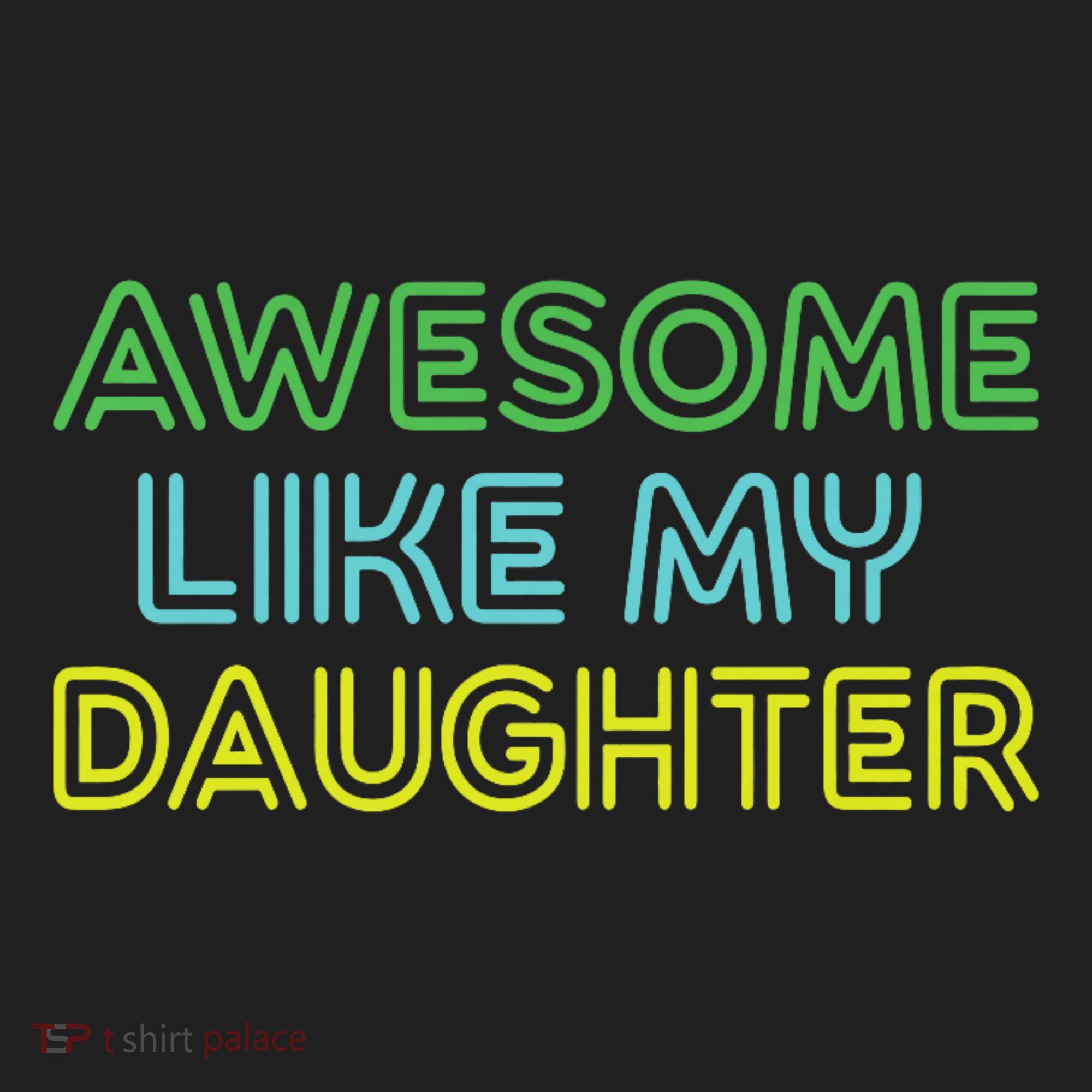 Awesome Like My Daughter Funny Dad Joke Gift Fathers Day Hat