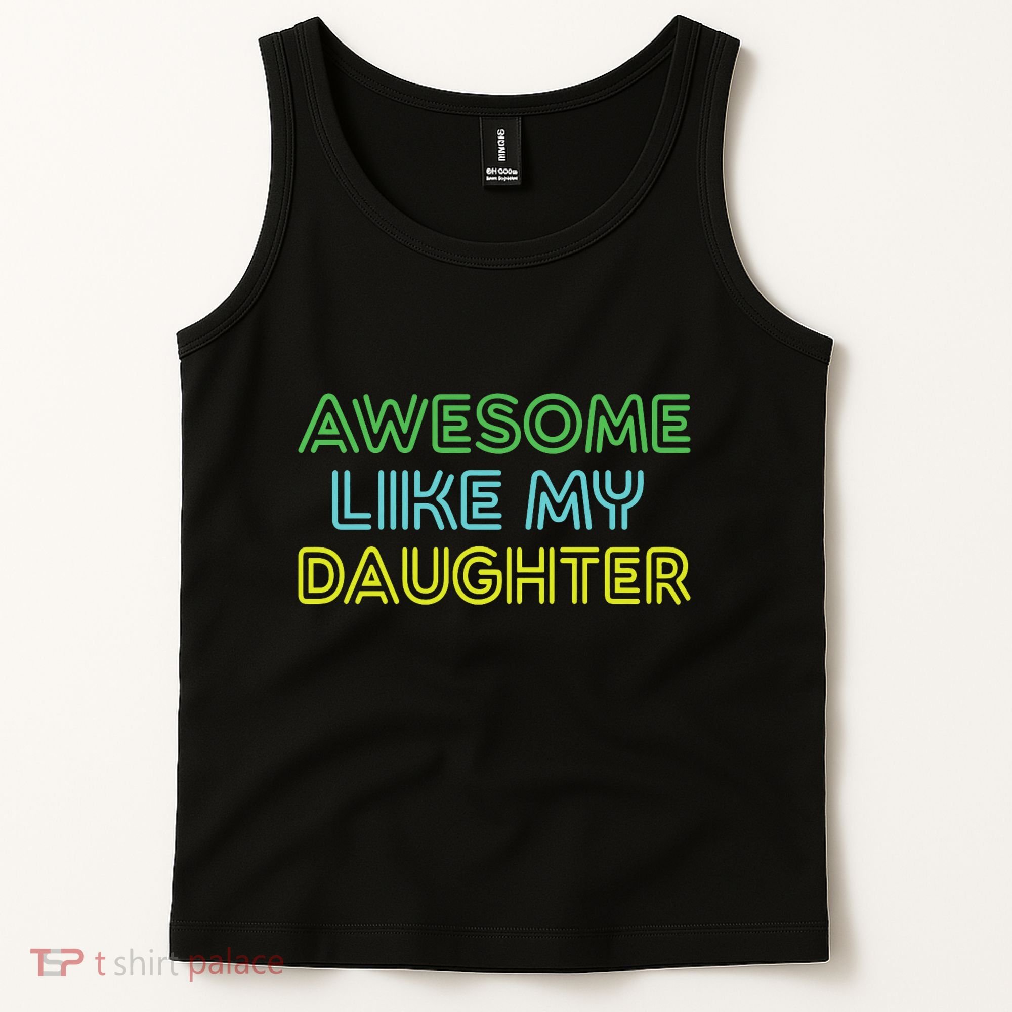 Awesome Like My Daughter Funny Dad Joke Gift Fathers Day Tank Top