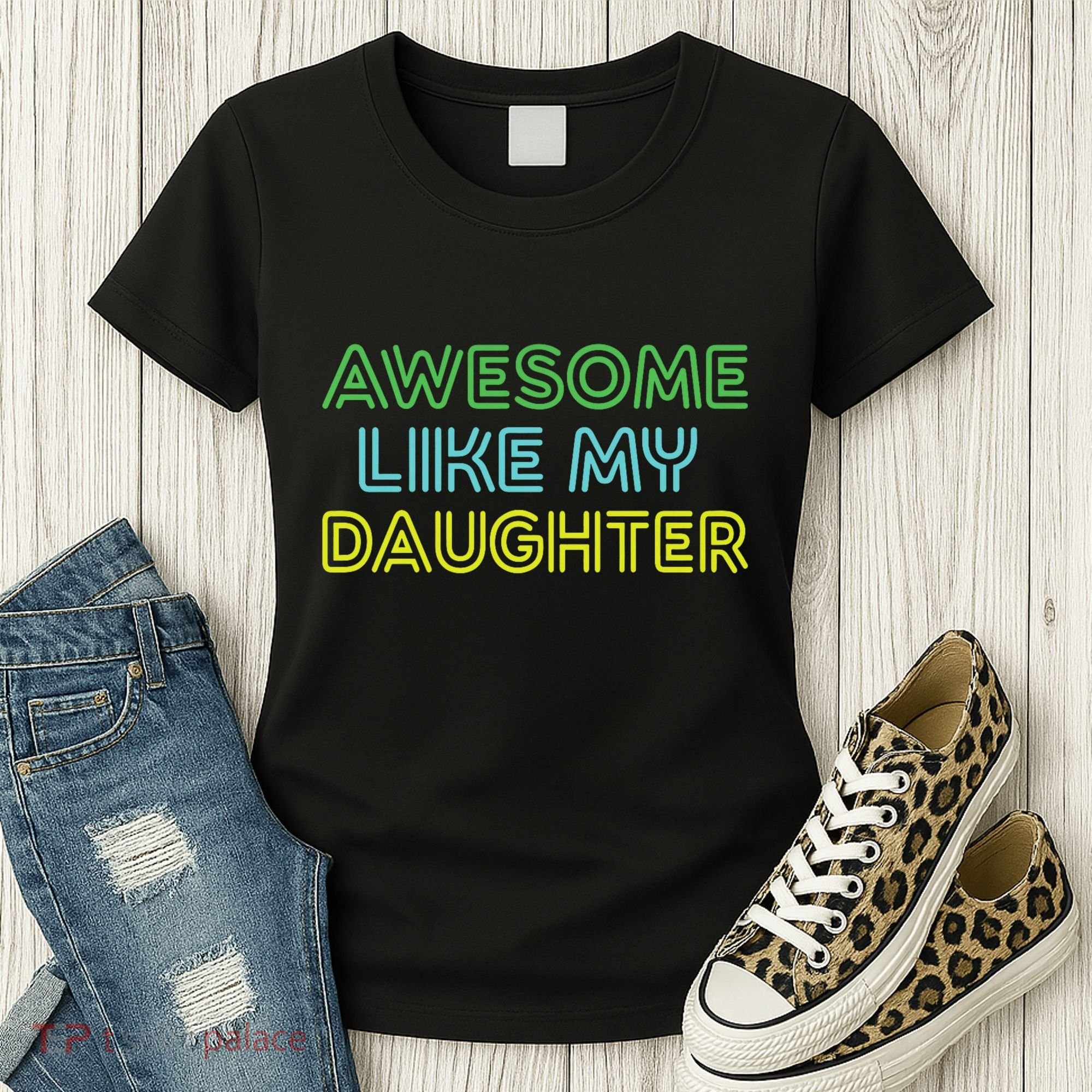 Awesome Like My Daughter Funny Dad Joke Gift Fathers Day Women's T-Shirt