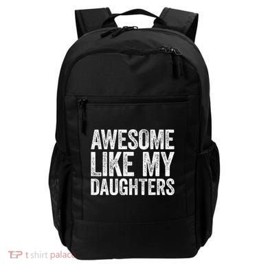 Awesome Like My Daughters Dad Fathers Day Backpack