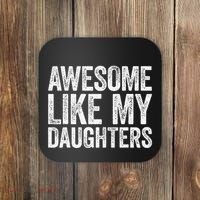 Awesome Like My Daughters Dad Fathers Day Coaster thumb 0