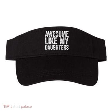 Awesome Like My Daughters Dad Fathers Day Visor