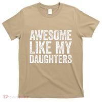Awesome Like My Daughters Dad Fathers Day T-Shirt thumb 0