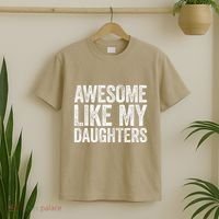 Awesome Like My Daughters Dad Fathers Day T-Shirt thumb 2