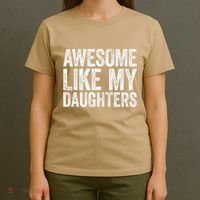 Awesome Like My Daughters Dad Fathers Day T-Shirt thumb 4