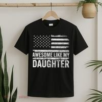 Awesome Like My Daughter Gifts Funny Fathers Day Dad T-Shirt thumb 2