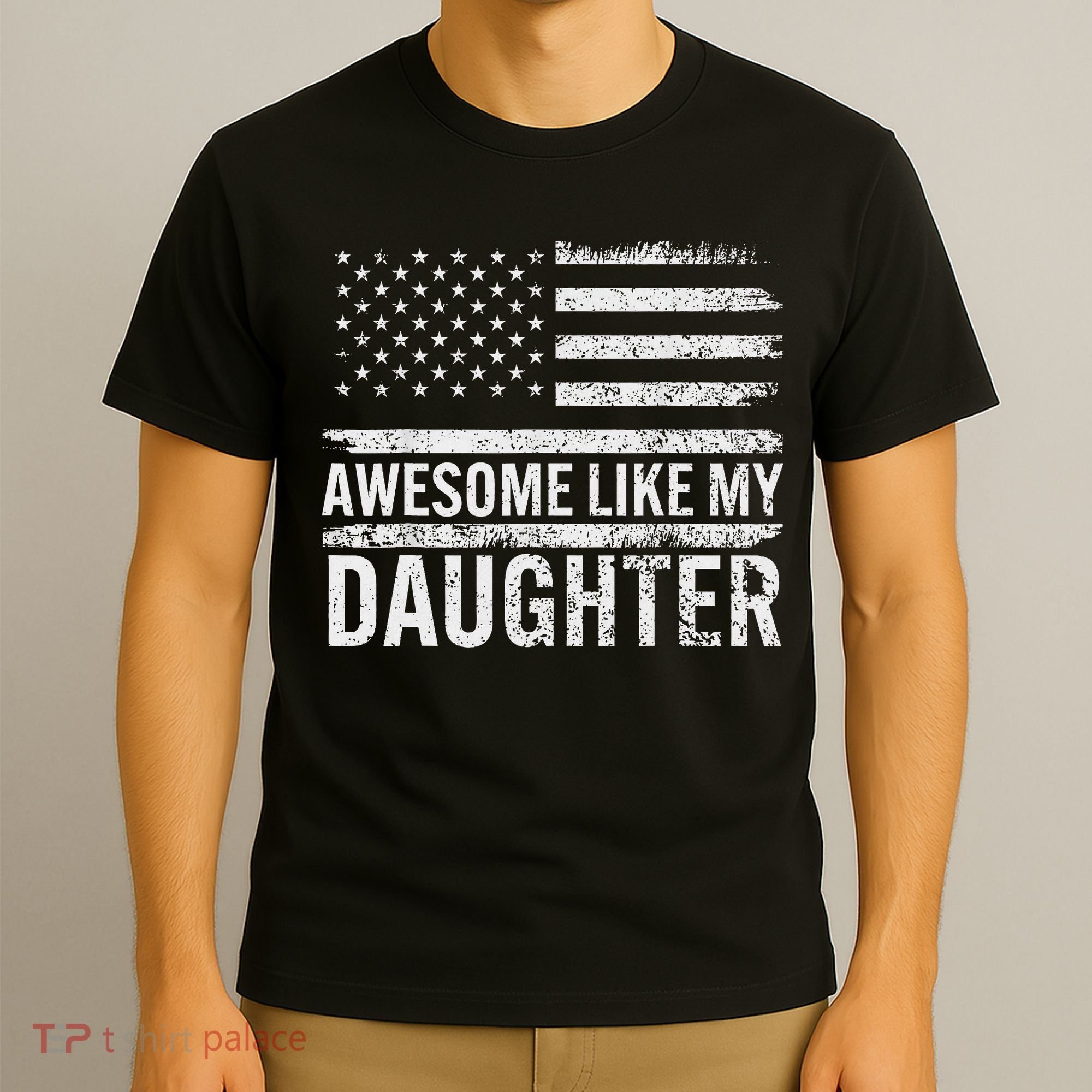 Awesome Like My Daughter Gifts Funny Fathers Day Dad T-Shirt