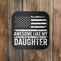 Awesome Like My Daughter Gifts Funny Fathers Day Dad Coaster thumb 0