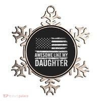 Awesome Like My Daughter Gifts Funny Fathers Day Dad Ornament thumb 0