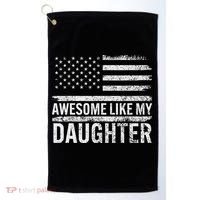 Awesome Like My Daughter Gifts Funny Fathers Day Dad Golf Towel thumb 0