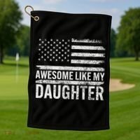 Awesome Like My Daughter Gifts Funny Fathers Day Dad Golf Towel thumb 1