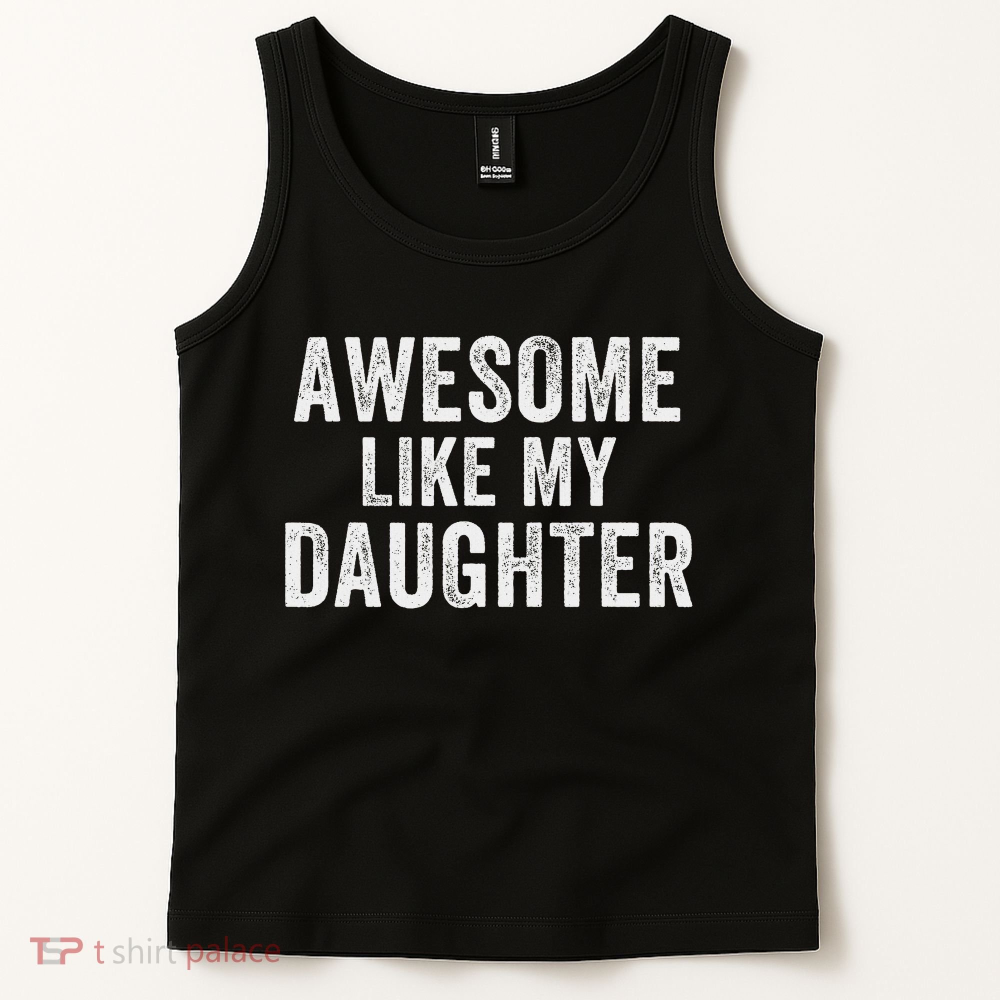 Awesome Like My Daughter Funny Father’s Day Humor Proud Dad Tank Top