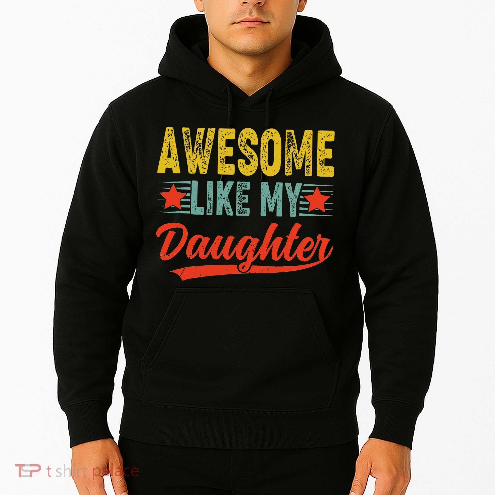 Awesome Like My Daughter Gift Funny Happy Father's Day Hoodie