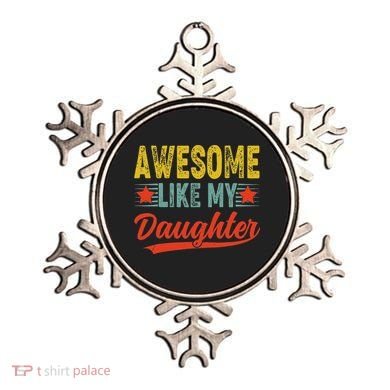 Awesome Like My Daughter Gift Funny Happy Father's Day Ornament