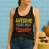 Awesome Like My Daughter Gift Funny Happy Father's Day Women's Tank Top thumb 2